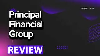 Principal Financial Group review, pros and cons, legit, quote update 2024