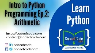 Learn Python | Chapter 02: Intro to Python Programming Ep.2: Arithmetic | CodeOfCode