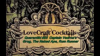 Quarantiki #23: Captain Vadrna's Grog, Naked Ape, Rum Runner