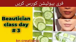 Beautician Class Day 3 || Get 