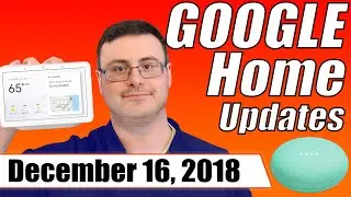 Google Home New Updates and New Features For December 16 2018