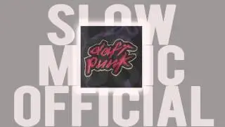 Daft Punk - Rock 'n Roll (Slow Edition)