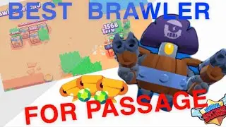 BEST BRAWLER FOR PASSAGE-TIPS AND TRICKS | Brawl Stars Showdown
