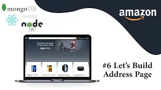 #6 Address Page For Amazon Clone | React | MERN Stack 🚀🚀