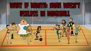 What If Month: Noah Played In The Dodgeball Challenge