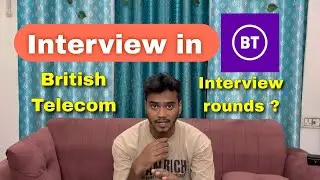 Interview in BT (British Telecom) through Consultancy | Interview Rounds