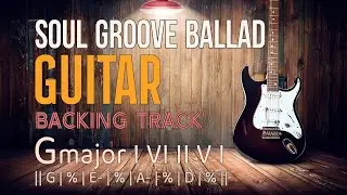 Soul Groove Ballad Guitar Backing Track in Gmajor (BPM 64)