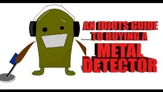 Руководство для идиотов по покупке металлоискателя (203)