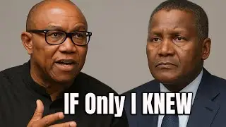 Peter Obi Reveals BIG TRUTH About Dangote Empire