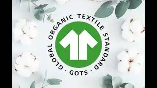 GOTS certification - The new standard in sustainable fashion retail