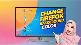 Мгновенное изменение внешнего вида Firefox &mdash; руководство по изменению цвета фона Firefox на ПК