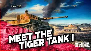 Meet the TIGER TANK I - WW2 SERIES.