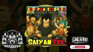 Anonyma x Ratzotek - SaiyanTek