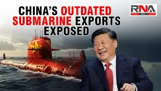 Exposed: How China Selling &lsquo;Outdated&rsquo; Ming-Class Submarines to Bangladesh & Myanmar