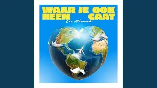 Waar Je Ook Heen Gaat