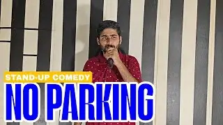 Ignore NO PARKING sign | STAND-UP COMEDY | The versatile comedian.