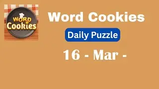 Word Cookies Daily Challenge March 16 2025 Answers