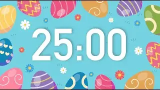 25 Minute Easter Countdown Timer with Colorful Easter Eggs (4K) 🐇 🌷