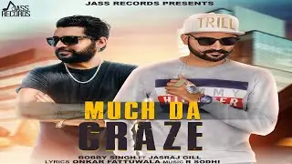 Much Da Craze | (Full HD) | Bobby Singh | Punjabi Songs 2018