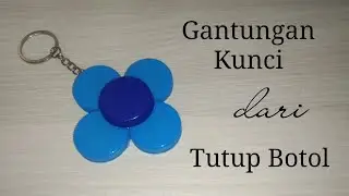 Membuat Gantungan Kunci Dari Tutup Botol Air Mineral || Keychain from the bottle cap