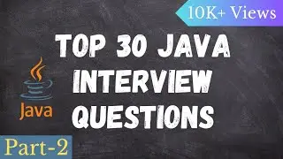 Top Java questions in technical interviews for freshers | Important Java questions for viva | Part 2