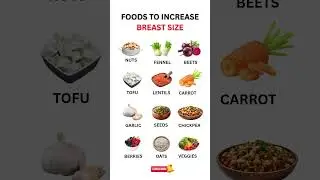 Top 12 FOODS That Can ENHANCE Breast Size Naturally #food #health