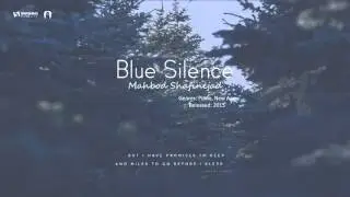 Mahbod Shafinejad - Blue Silence | Official Audio