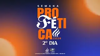 SEMAMA PROFETICA - 27/01/26 - DIA 2 - AD4 CIADSETA PALMAS-TO