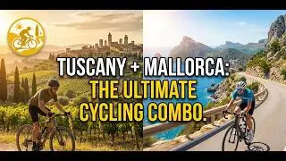 Tuscany & Majorca Cycling Combo: The Ultimate Self-Guided Journey