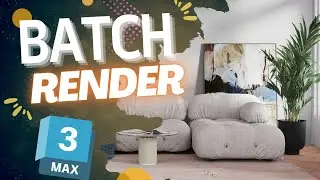 Save Time: Batch Render Multiple Cameras in 3Ds Max