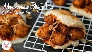 Manchurian Bhajji Pav Recipe | मंचूरियन भजी पाव | Chef Sanjyot Keer