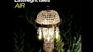 Late Night Tales - AIR - Remastered Edition