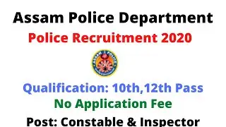 Assam Police Recruitment 2020| No Application Fee| Apply Online
