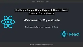 Building a Simple Home Page with React - React Tutorial for Beginners