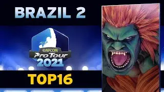 Capcom Pro Tour 2021 - Brazil 2 - Top 16