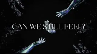 Can We Still Feel? (Intro) | Darkpop / Experimental