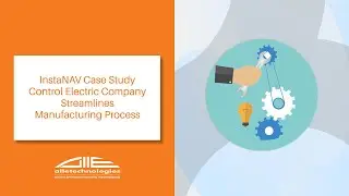 InstaNAV Case Study | Control Electric Company Streamlines Manufacturing Process