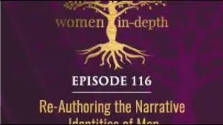 116: Re-Authoring the Narrative Identities of Men