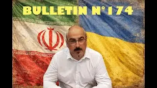 Guerre en Ukraine - Situation en Iran (Veille Stratégique, bulletin n°174)
