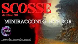 SCOSSE - miniracconto Horror