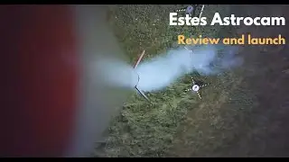 Estes Astrocam Review and Flight