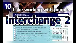I like working with people! - Interchange 5th Edition Book 2 Unit 10