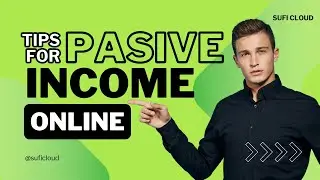Tips for Pasive Income | Sufi Cloud | #income #passiveincome