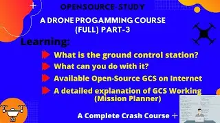 A complete Understanding of GCS | Drone Programming Part-3 [Zero to Advance Full Course]