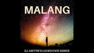 Malang (DJ Amyth's Lockdown Remix)