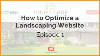 Let's learn how to optimize a Lawn Care website!