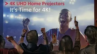 It's Time for 4K: ViewSonic 4K UHD Home Projectors (PX747-4K / PX727-4K)