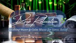 Zen Spa Ambiance &ndash; Soft Water Sounds, Candlelight & Peaceful Meditation Music #MindfulMeditation