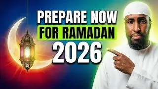 Do This & Make It Your Best Ramadan - 2026 | Ustadh Abdulrahman Hassan