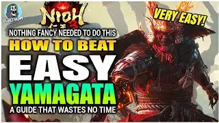 HOW TO BEAT Yamagata Masakage 2nd Fight EASY GUIDE | Nioh 3